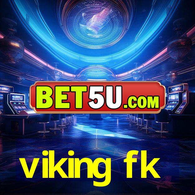 viking fk